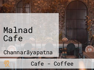 Malnad Cafe