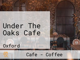 Under The Oaks Cafe