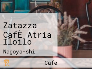 Zatazza CafÈ Atria Iloilo