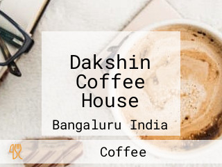 Dakshin Coffee House