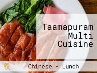 Taamapuram Multi Cuisine