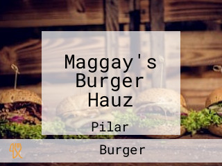 Maggay's Burger Hauz