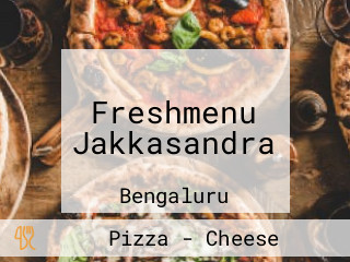 Freshmenu Jakkasandra