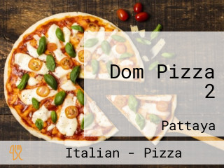 Dom Pizza 2