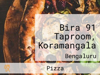 Bira 91 Taproom, Koramangala