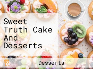 Sweet Truth Cake And Desserts