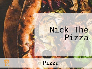 Nick The Pizza