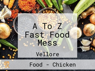 A To Z Fast Food Mess