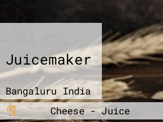 Juicemaker