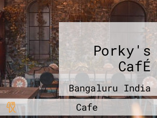 Porky's CafÉ