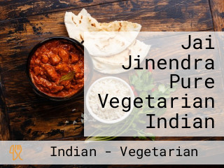 Jai Jinendra Pure Vegetarian Indian