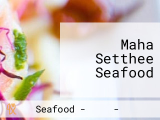 Maha Setthee Seafood