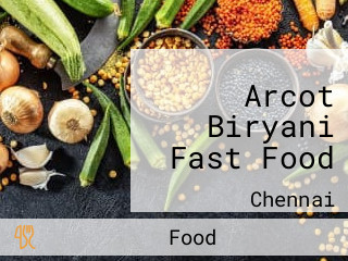 Arcot Biryani Fast Food