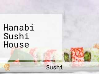 Hanabi Sushi House