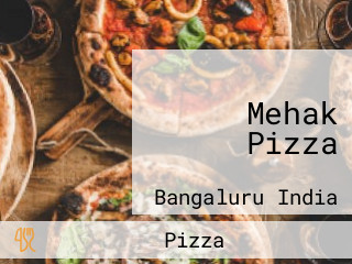 Mehak Pizza