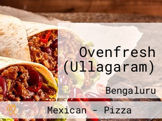 Ovenfresh (Ullagaram)