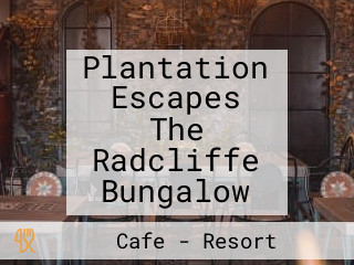 Plantation Escapes The Radcliffe Bungalow