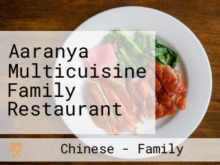 Aaranya Multicuisine Family Restaurant