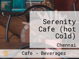 Serenity Cafe (hot Cold)