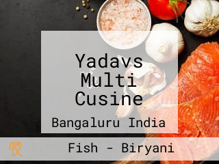 Yadavs Multi Cusine