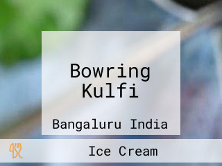 Bowring Kulfi