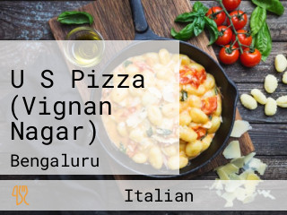 U S Pizza (Vignan Nagar)