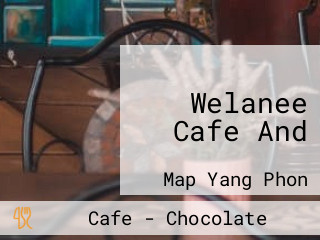 Welanee Cafe And