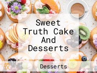 Sweet Truth Cake And Desserts