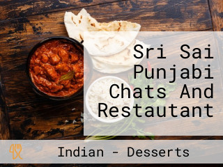 Sri Sai Punjabi Chats And Restautant