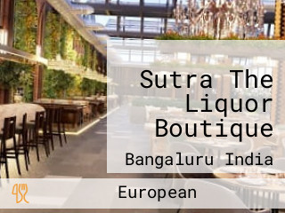 Sutra The Liquor Boutique