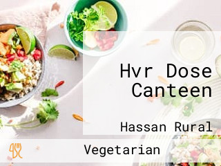 Hvr Dose Canteen