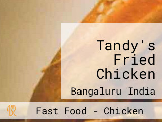 Tandy's Fried Chicken