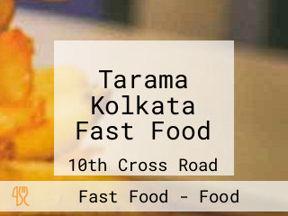 Tarama Kolkata Fast Food