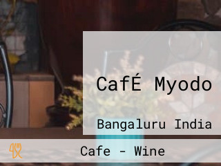 CafÉ Myodo