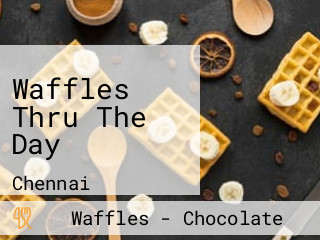 Waffles Thru The Day