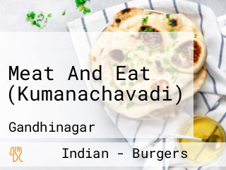 Meat And Eat (Kumanachavadi)