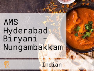 AMS Hyderabad Biryani - Nungambakkam