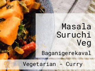 Masala Suruchi Veg