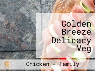 Golden Breeze Delicacy Veg Non-veg Family Dine