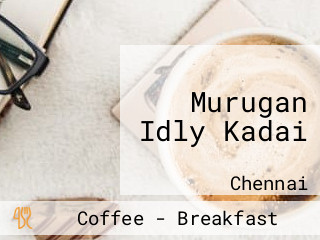 Murugan Idly Kadai