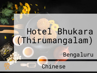 Hotel Bhukara (Thirumangalam)