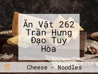 Ăn Vặt 262 Trần Hưng Đạo Tuy Hòa