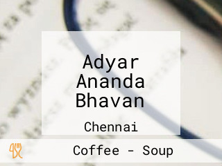 Adyar Ananda Bhavan