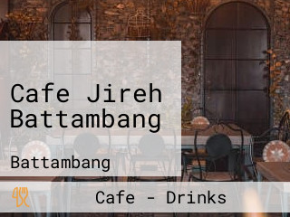 Cafe Jireh Battambang