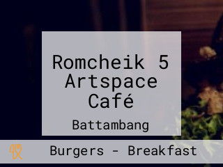 Romcheik 5 Artspace Café