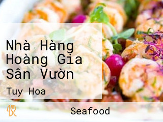 Nhà Hàng Hoàng Gia Sân Vườn