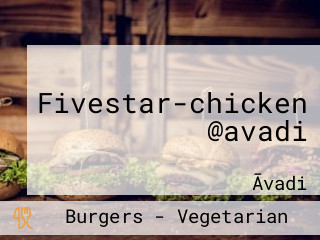 Fivestar-chicken @avadi