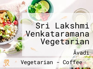 Sri Lakshmi Venkataramana Vegetarian