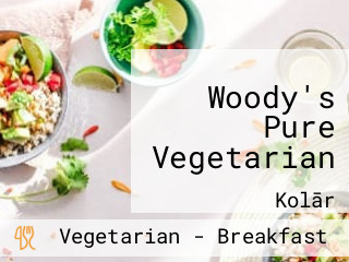 Woody's Pure Vegetarian