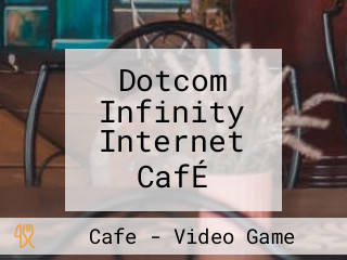 Dotcom Infinity Internet CafÉ